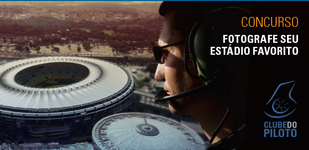 Clube do piloto faz concurso das melhores fotos de estádios brasileiros