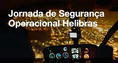 Jornada de Segurança Operacional Helibras