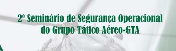 II Seminário de Segurança Operacional do GTA/MA