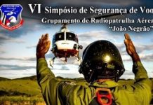 Grupamento Aéreo da PMESP promove VI Simpósio de Segurança de Voo – Inscrições Encerradas