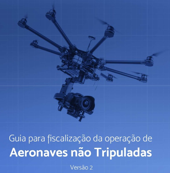 Drone Legal – Guia de  fiscalização da operação de VANTs pelas Forças de Segurança Pública