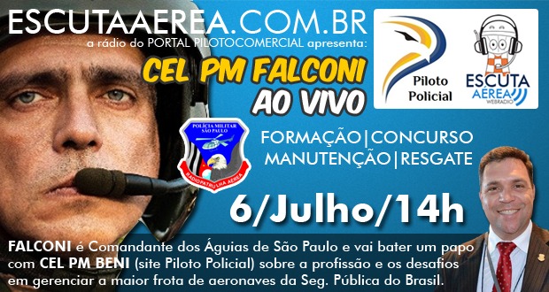 Cel Falconi fala sobre a Aviação Paulista na webradio Escuta Aérea