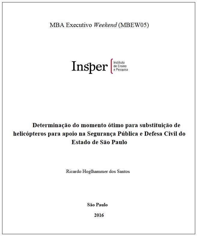 Determinação do momento ótimo para substituição de helicópteros para apoio na Segurança Pública e Defesa Civil do Estado de São Paulo