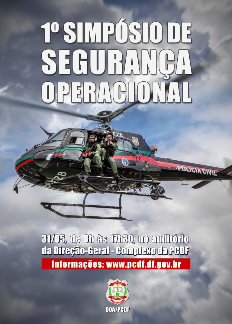 Divisão de Operações Aéreas da Polícia Civil do DF realizará 1º Simpósio de Segurança Operacional