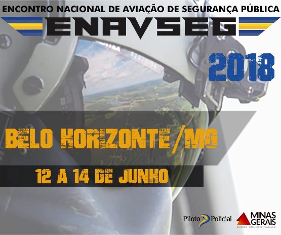 Encontro Nacional de Aviação de Segurança Pública acontecerá em Belo Horizonte no mês de Junho