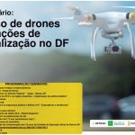 DETRAN realiza Seminário sobre uso de drones em ações de fiscalização no Distrito Federal
