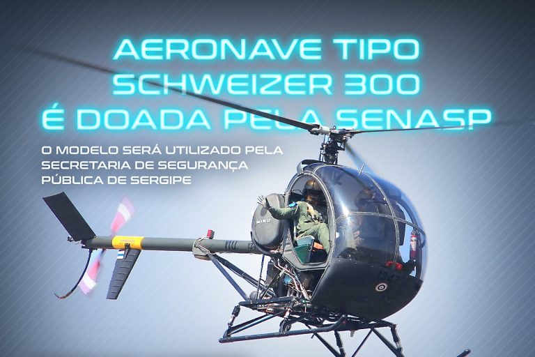 GTA de Sergipe receberá helicóptero Schweizer 300 para patrulhamento na Grande Aracaju
