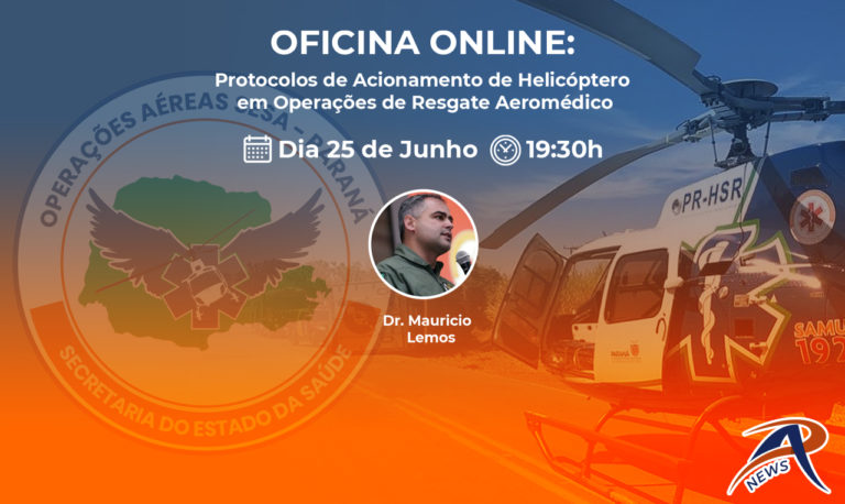 Resgate Aeromédico realizará no dia 25 de junho Meetup sobre Protocolos de Acionamento de Helicóptero em Operações de Resgate Aeromédico