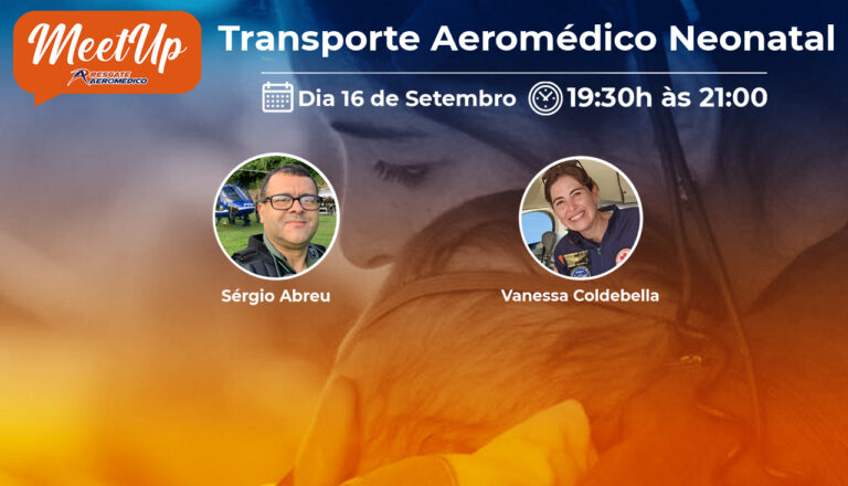 Resgate Aeromédico realizará no dia 16 de setembro Meetup sobre Transporte Aeromédico Neonatal