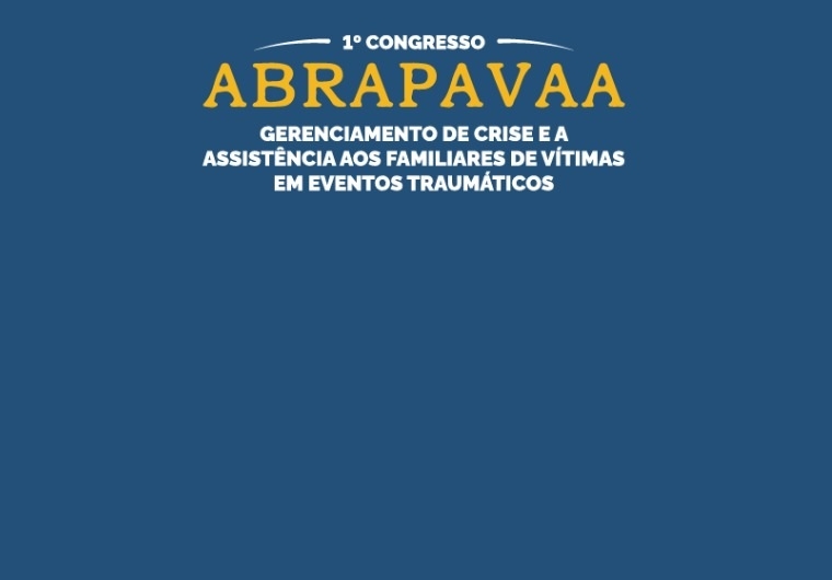 Congresso sobre gerenciamento de crise e assistência a familiares de vítimas acontecerá em São Paulo