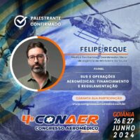 SUS e Operações Aeromédicas: financiamento e regulamentação será tema de painel no 4º CONAER